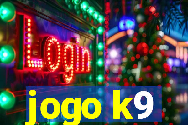 jogo k9